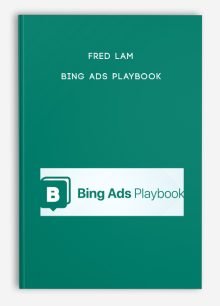 Fred Lam – Bing Ads Playbook
