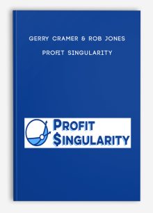 Gerry Cramer & Rob Jones - Profit Singularity