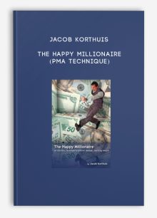 Jacob Korthuis - The Happy Millionaire (PMA Technique)