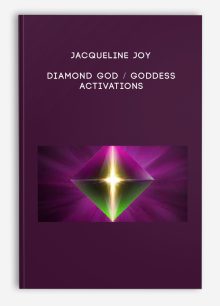 Jacqueline Joy - Diamond God / Goddess Activations