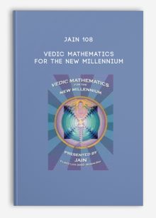 Jain 108 - Vedic Mathematics For the New Millennium