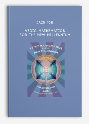 Jain 108 - Vedic Mathematics For the New Millennium