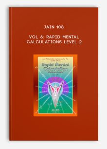 Jain 108 - Vol 6: Rapid Mental Calculations Level 2