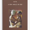 Jaiya - A New Angle on Sex