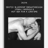 Jaiya - Erotic Blueprint Breakthrough - (Final) Module 8 - Hot Sex For A Lifetime