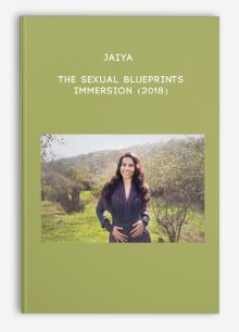 Jaiya - The Sexual BluePrints Immersion (2018)