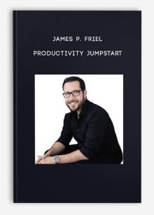 James P. Friel – Productivity Jumpstart