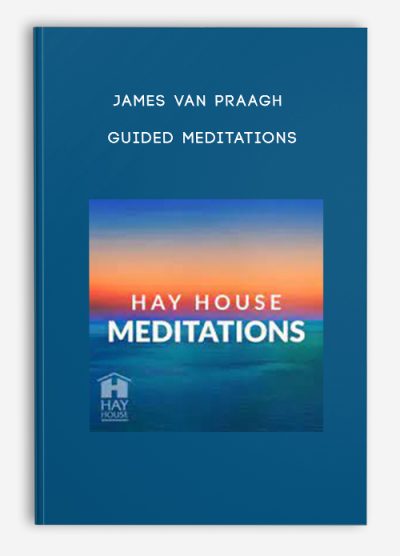 James Van Praagh - Guided meditations