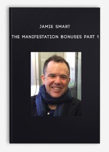 Jamie Smart: The Manifestation Bonuses Part 1