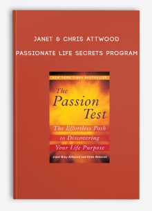 Janet & Chris Attwood - Passionate Life Secrets Program