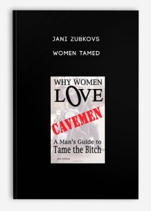 Jani Zubkovs - Women Tamed