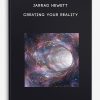 Jarrad Hewett - Creating your reality