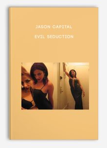 Jason Capital - Evil Seduction