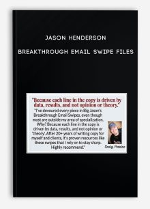 Jason Henderson - Breakthrough Email Swipe Files