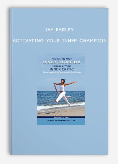 Jay Earley - Activating Your Inner Champion