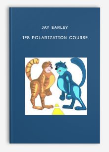 Jay Earley - IFS Polarization Course