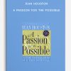 Jean Houston - A Passion For the Possible