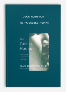 Jean Houston - The Possible Human