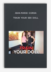 Jean-Marie Corda - Train Your Sex Doll