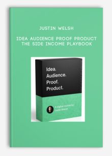 Justin Welsh - Idea Audience Proof Product -The Side Income Playbook