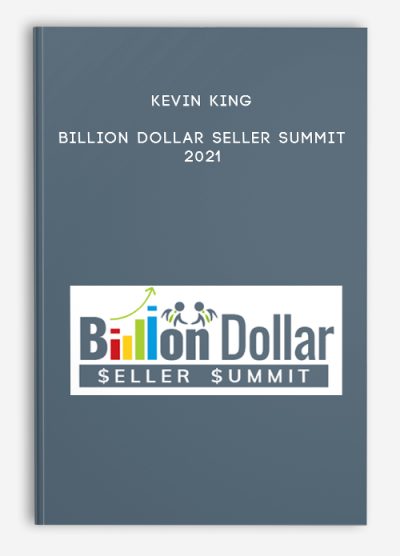 Kevin King - Billion Dollar Seller Summit 2021