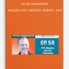 Kevin Sanderson - Amazon PPC Mastery Summit 2021