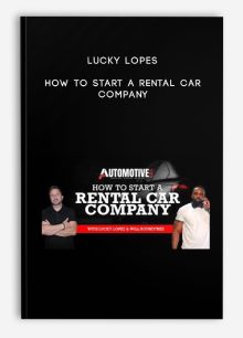 Lucky Lopes – How To Start A Rental Car Company