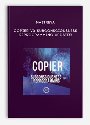 Maitreya – Copier v3 Subconsciousness Reprogramming Updated