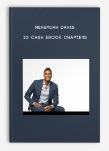 Nehemiah Davis – IG Cash eBook Chapters