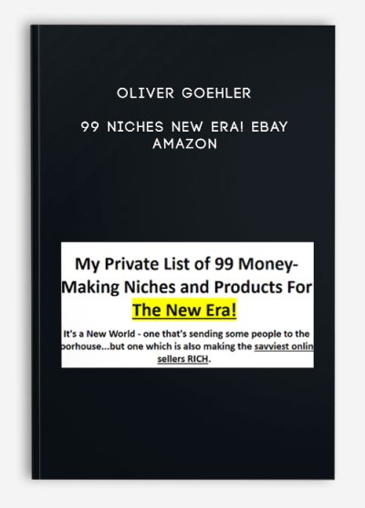 Oliver Goehler – 99 Niches New Era! eBay – Amazon