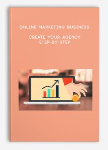 Online Marketing Business Create Your Agency – Step-by-Step
