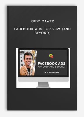 Rudy Mawer - Facebook Ads For 2021 (And Beyond)