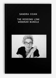 Sandra Coan – The Missing Link – Webinar Bundle