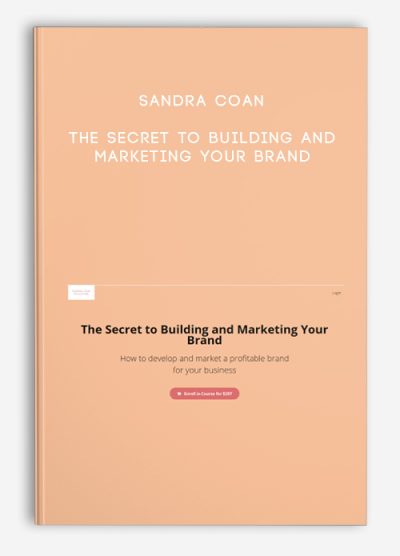 Sandra Coan – The Secret to Building and Marketing Your Brand