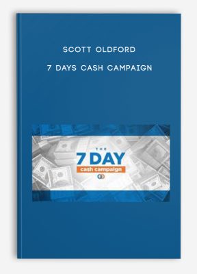 Scott Oldford - 7 Days Cash Campaign
