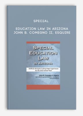 Special Education Law in Arizona - John B. Comegno II, Esquire