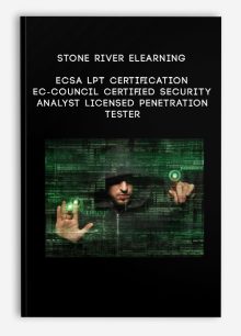 Stone River eLearning – ECSA LPT Certification – EC-Council Certified Security Analyst Licensed Penetration Tester