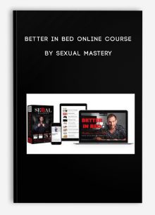 Better in Bed Online Course by Sexual Mastery