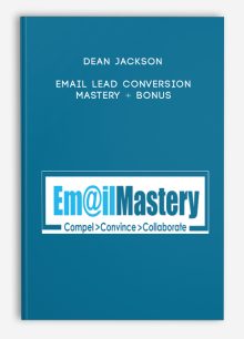 Dean Jackson – Email Lead Conversion Mastery + Bonus
