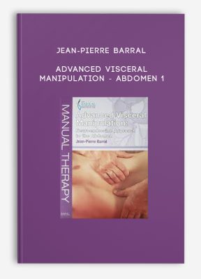 Jean-Pierre Barral - Advanced Visceral Manipulation - Abdomen 1