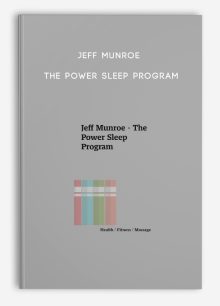Jeff Munroe - The Power Sleep Program