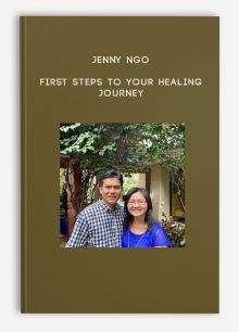 Jenny Ngo - First Steps To Your Healing Journey