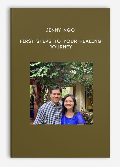 Jenny Ngo - First Steps To Your Healing Journey