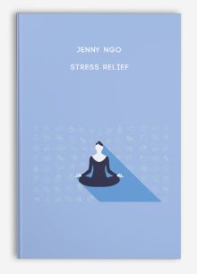 Jenny Ngo - Stress Relief