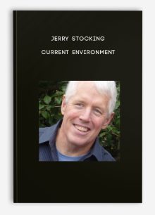Jerry Stocking - Current Environment
