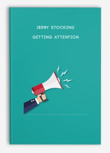 Jerry Stocking - Getting Attention