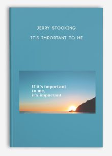 Jerry Stocking - It's Important To Me