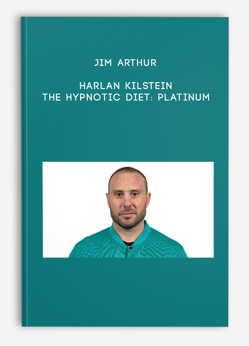 Jim Arthur - Harlan Kilstein - The Hypnotic Diet: Platinum