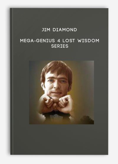 Jim Diamond - Mega-Genius 4 Lost Wisdom Series