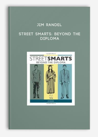 Jim Randel - Street Smarts: Beyond the Diploma